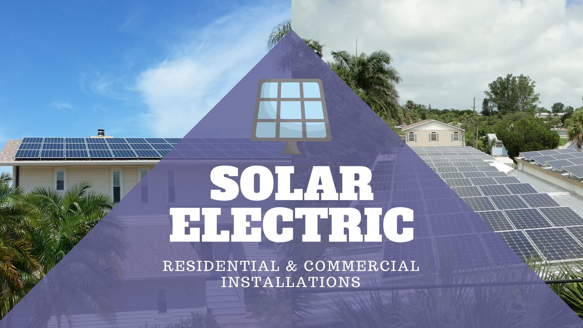 Solar Electric, Residential and Commercial Solar Electric Equipment and Installation Services